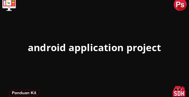 android application project