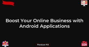 Boost Your Online Business with Android Applications