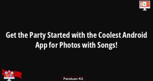 Get the Party Started with the Coolest Android App for Photos with Songs!